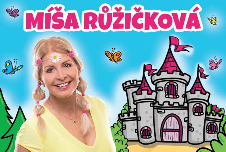 MÍŠA RŮŽIČKOVÁ: MINIDISKOTÉKA PRO PRINCE A PRINCEZNY / HVĚZDY NA HRADĚ