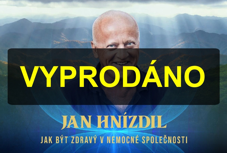 JAN HNÍZDIL: JAK BÝT ZDRAVÝ V NEMOCNÉ SPOLEČNOSTI
