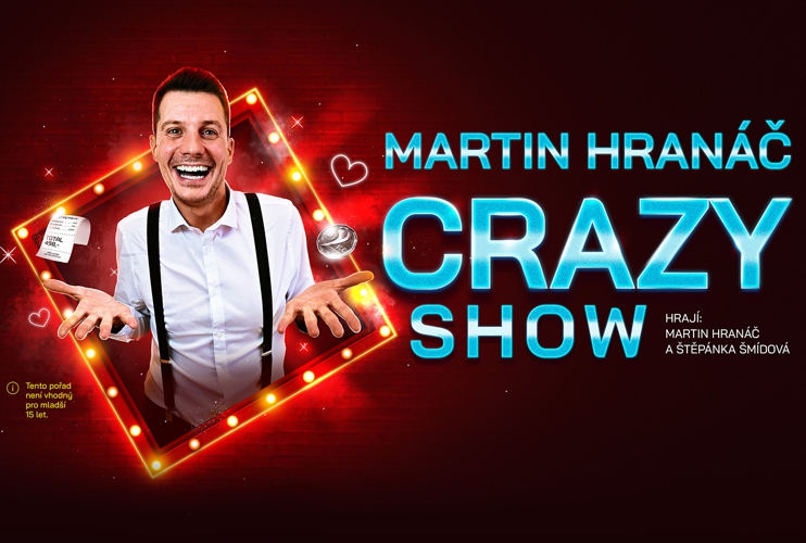 MARTIN HRANÁČ – CRAZY SHOW