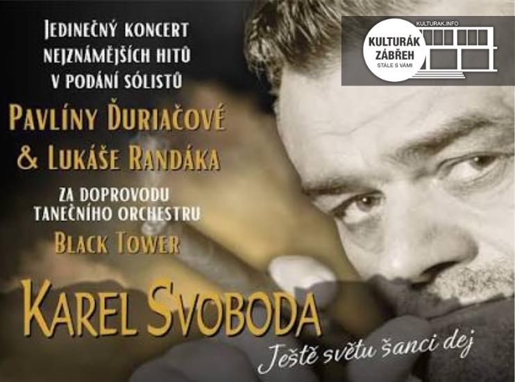 KAREL SVOBODA: JEŠTĚ SVĚTU ŠANCI DEJ